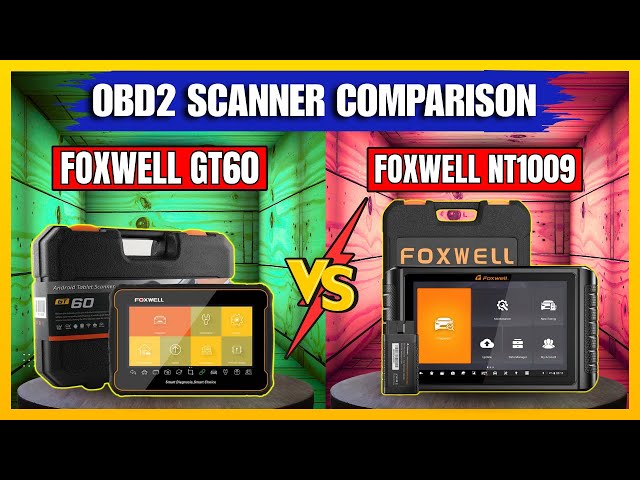 FOXWELL GT60 vs NT1009: Which Scan Tool is BEST for Your Car?