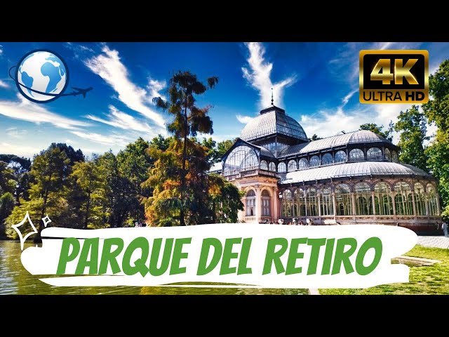 WHAT TO SEE in RETIRO PARK, Madrid 4K - World Heritage Site