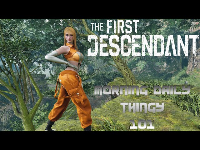 THE FIRST DESCENDANT - Livestream 101 - Hailey shows off her new look