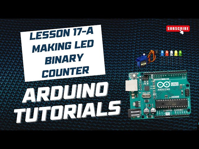 Lesson 17a) Making LED Binary Counter Part 1 - Arduino Tutorials - Hindi/Urdu