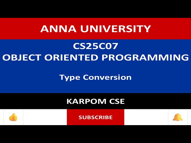 Anna University Reg - 2025 | CS25C07 | Type Conversion