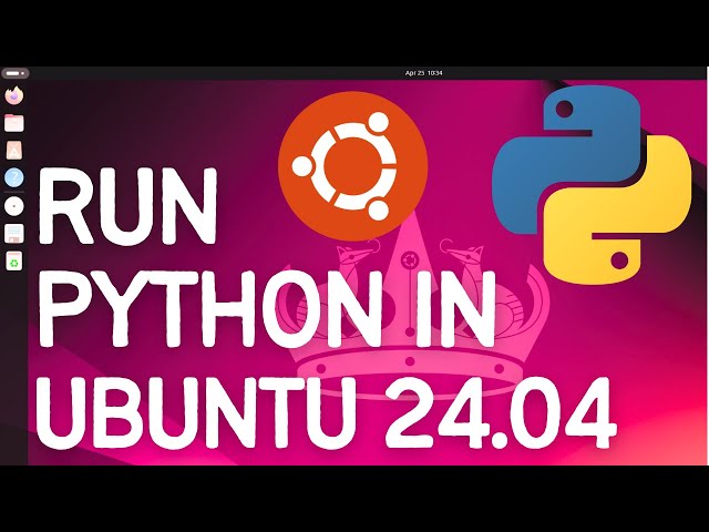 How to run Python file in Ubuntu 24.04 LTS Linux