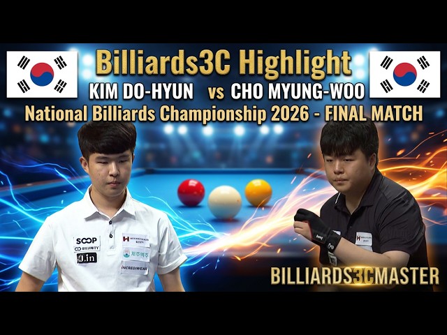 Billiards 3C Highlight - Do Hyeon KIM vs. Myung Woo CHO - 2026 National Championship - Final Match