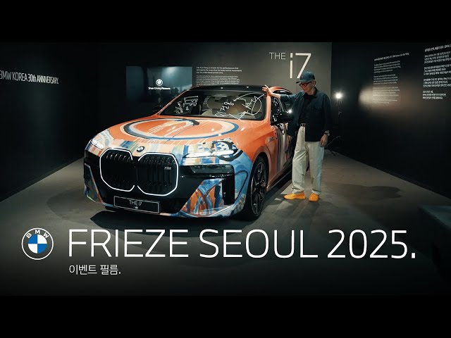 [BMW] FRIEZE SEOUL 2025.