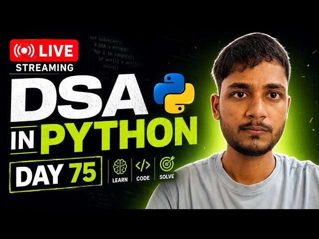 Day 75 DSA Learning | Problem Solving Using Python