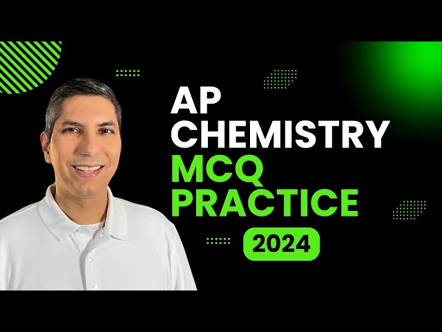 AP Chemistry Multiple-Choice Question Practice Session | MCQ Review