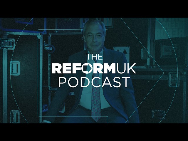Episode 7 | Makerfield By-Election |  David VS Goliath | Reform UK Podcast.