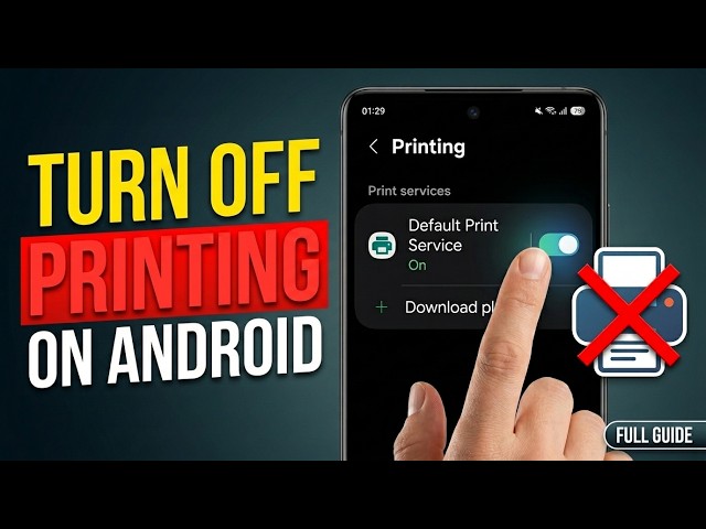 Turn Off Printing on Android – Full Guide for Beginners
