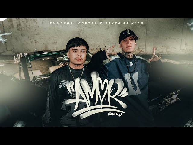 Emmanuel Cortes x Santa Fe Klan - AMOR (Remix) [Official Video]