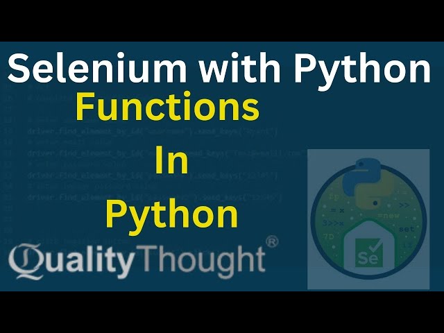 Function in Python | Automation Testing Selenium with Python | Python with Selenium |Quality Thought