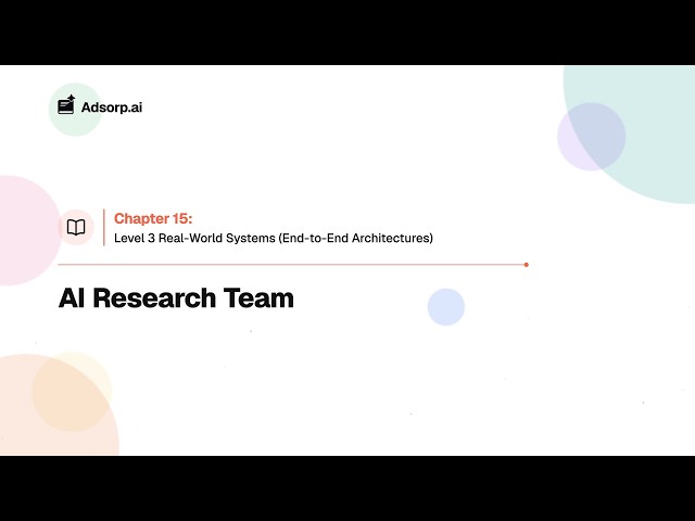 15.1 AI Research Team | Real-World Systems