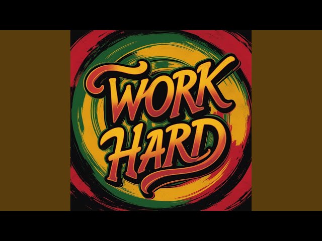 Work Hard (Island Vibes)