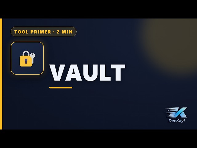 DevOps Tool Primer — HashiCorp Vault Explained