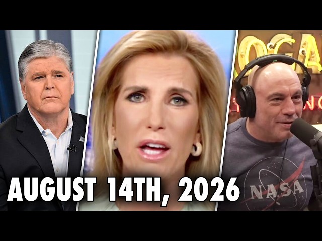 Laura Ingraham Makes How Much!? Joe Rogan Receives Reality Check, Hannity Gets Clowned (8/14/26)