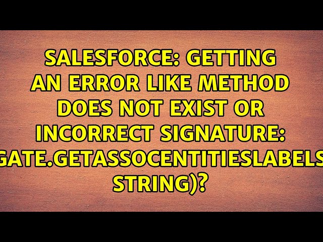 Getting an error like Method does not exist