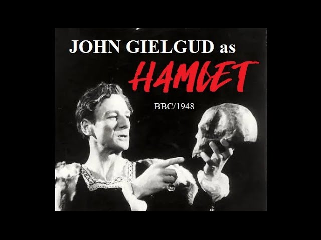 "Hamlet", with John Gielgud - 1948 - BBC Radio