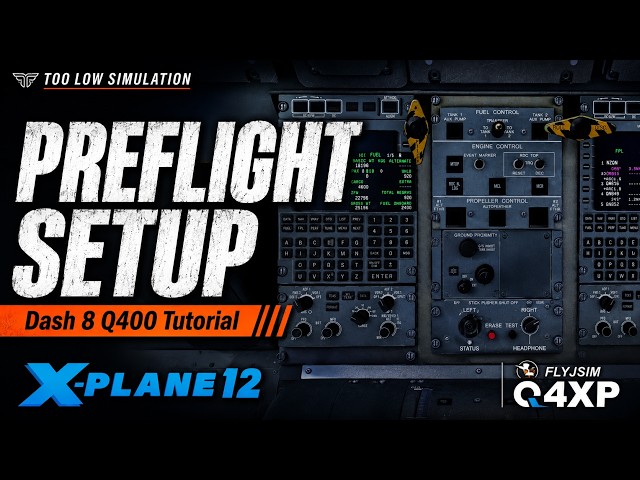 Dash 8 Q400 - Preflight setup tutorial