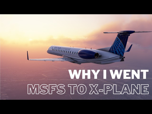 Why I Went Back to X-Plane from MSFS as My Primary Simulator