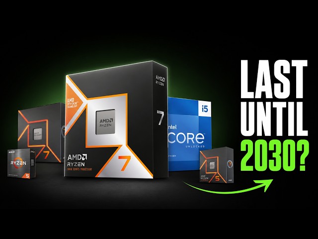 5 CPUs That Will Still Be Worth Using in 2030