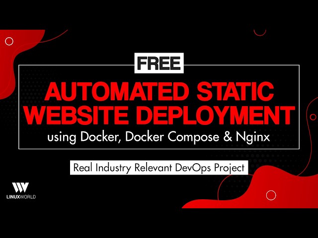 DevOps Industry Relevant Project Session: Automated Static Website Deployment using Docker & Nginx