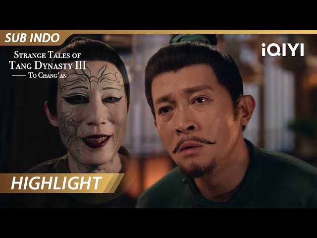 【Highlight】Ada kasus penculikan | Strange Tales of Tang Dynasty III : To Chang'an | iQIYI Indonesia