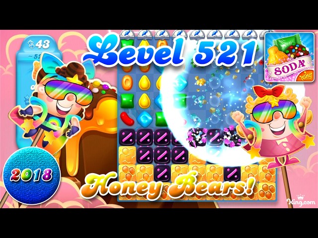 Level 521 - 2018 OG Candy Crush Soda