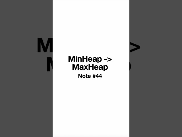 Convert a MinHeap to a MaxHeap 🔄 (Negative Values Trick!)