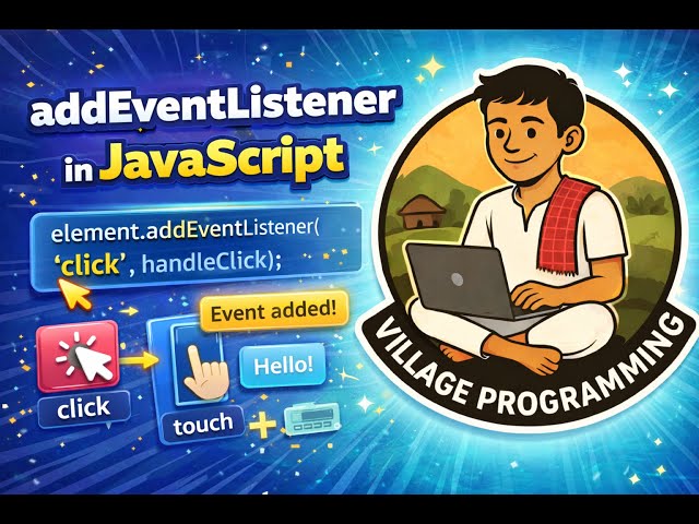 AddEventListener in JavaScript | Events Handling | @VillageProgramming | #javascripttutorial