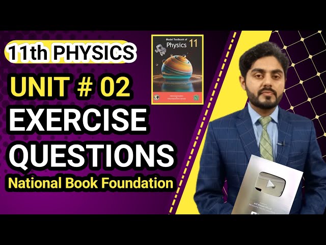 Chapter 2 Exercise Short Questions Class 11 Physics NBF | 11th Class Physics | National Book Foun...