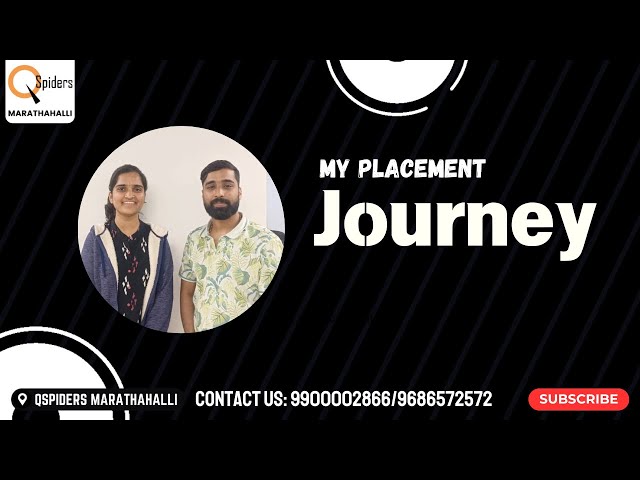 My Placement journey as a Trainee from QSpiders Marathahalli