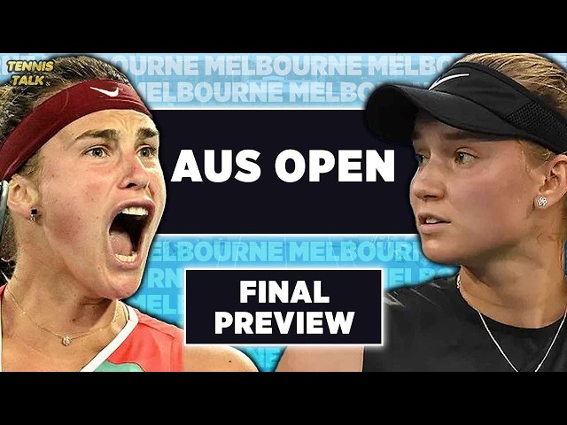 Sabalenka vs Rybakina | Australian Open 2026 Final | Tennis Talk Preview