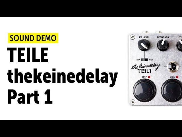 TEILE thekeinedelay - Teil 1 Sound Demo (no talking)