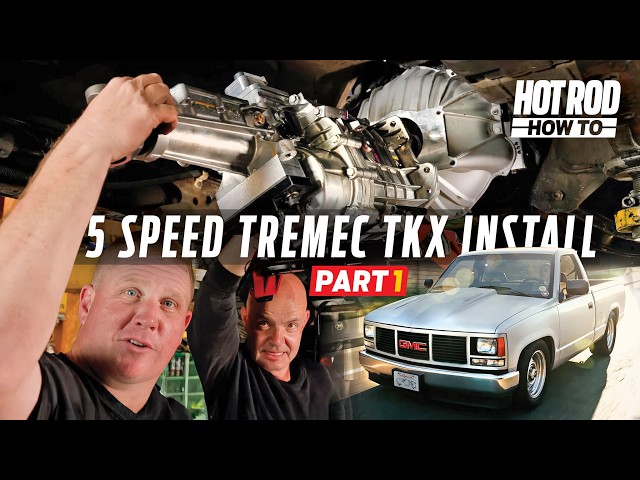 Hot Rod How-To : Tremec TKX 5-Speed Transmission Swap Part 1