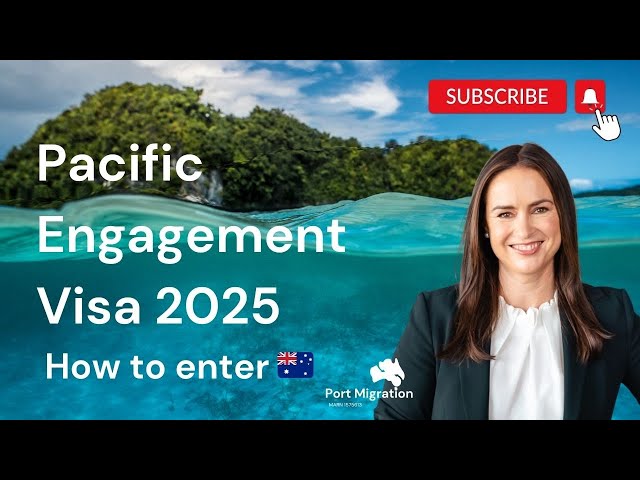 How to apply for the Pacific Engagement Visa PEV Subclass 192 2025