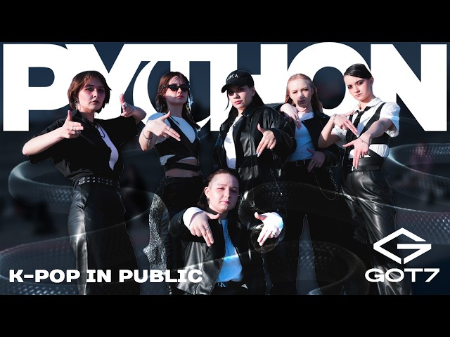 [K-POP IN PUBLIC] GOT7 'PYTHON' cover by ICD FAMILY