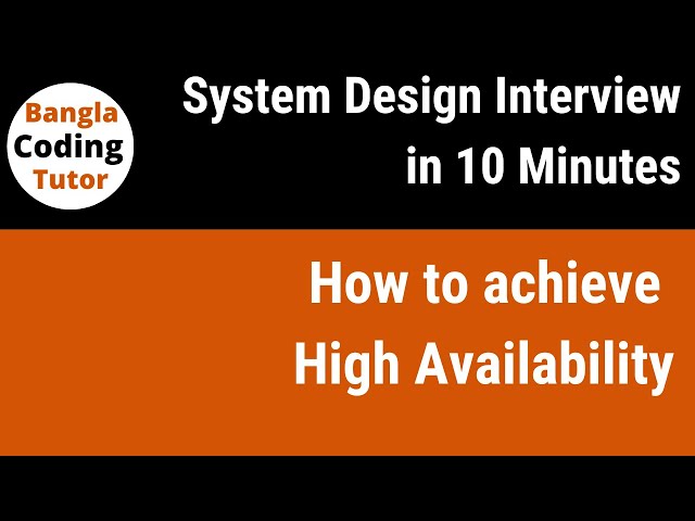 How to achieve High Availability | System Design Interview in 10 Minutes