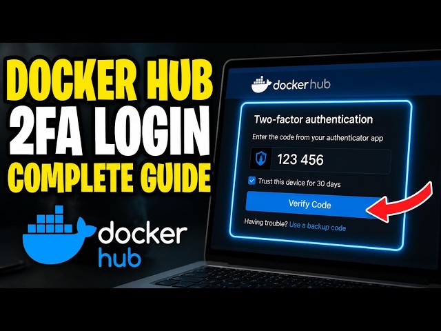 How to authenticate to Docker Hub with two-factor authentication - Complete Guide