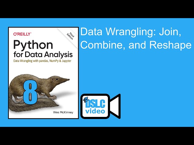 Python for Data Analysis: Data Wrangling: Join, Combine, and Reshape (py4da01 8)