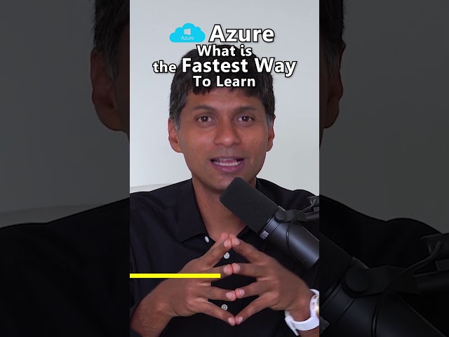What is the Fastest Way To Learn Azure ?