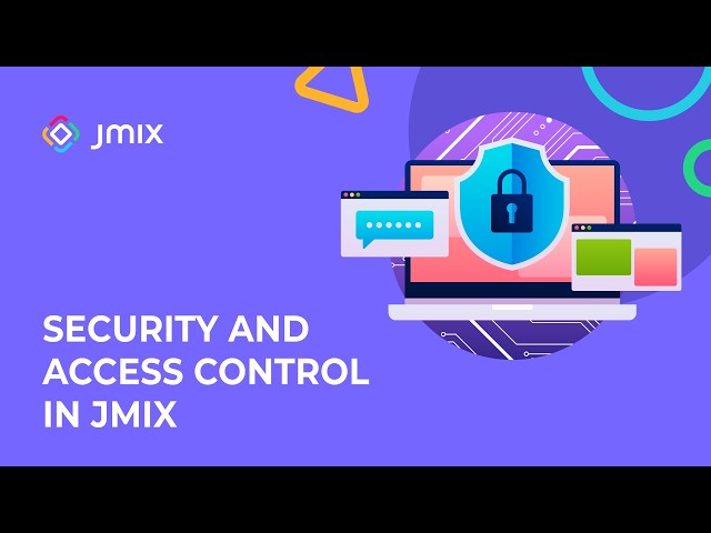 Getting Started with Jmix Studio #7 😎 Security and Access Control in Jmix.