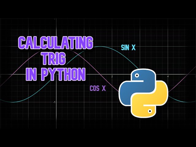Calculating Trig Functions - Python