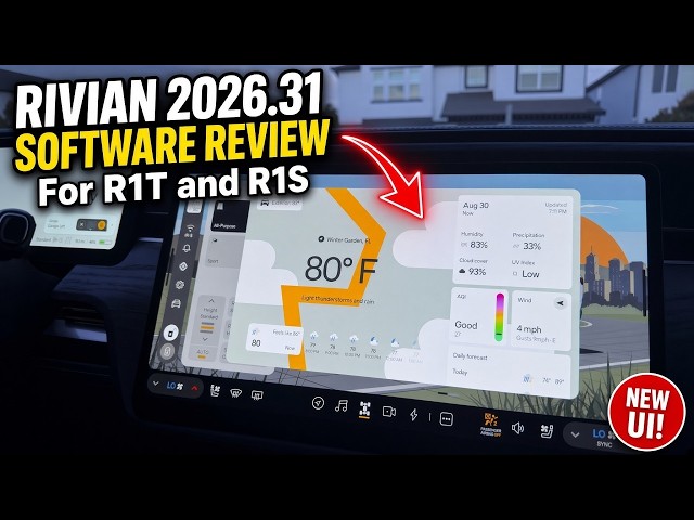 RivianOS 2.0 Is Finally Here for the R1, Full 2026.31 Walkthrough