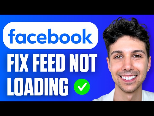 How To Fix Facebook Feed Not Loading (Easy Guide 2026)