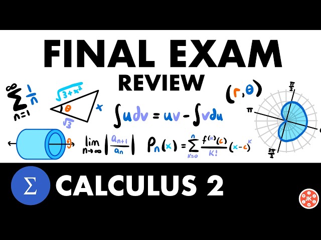 Calculus 2 Final Exam Review | JK Math