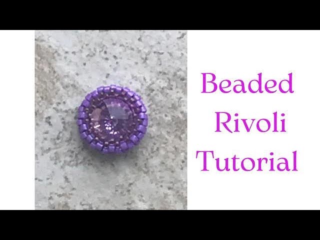 Beading Basics Series: Beaded Rivoli  Tutorial #beadtutorial #beadingtutorial
