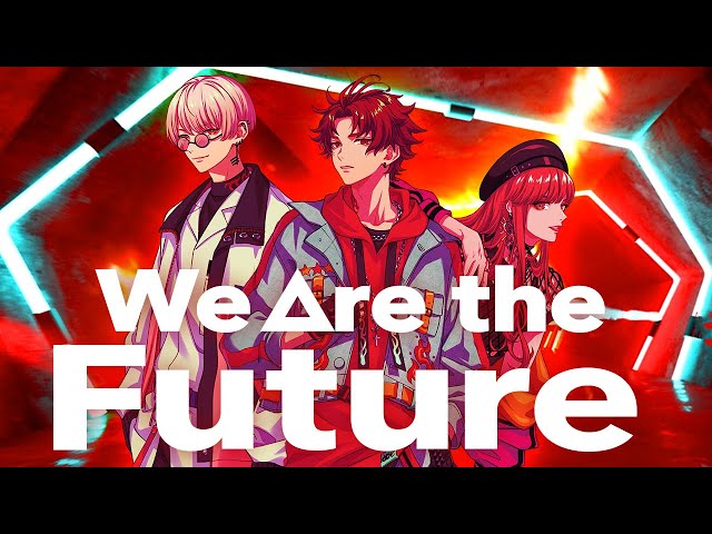 【MV】 BAE / We △re The Future