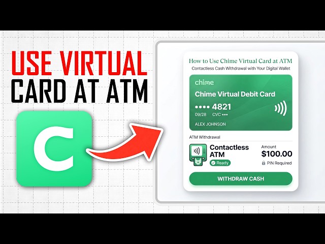 How to Use Chime Virtual Card at ATM (Full Guide)