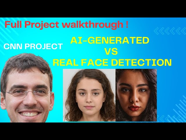 CNN Project: AI-Generated vs Real Face Detection | Deepfake Classifier