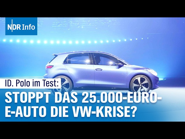 VW ID. Polo im Test: Hoffnungsträger unter 25.000 Euro | Überland | NDR Info