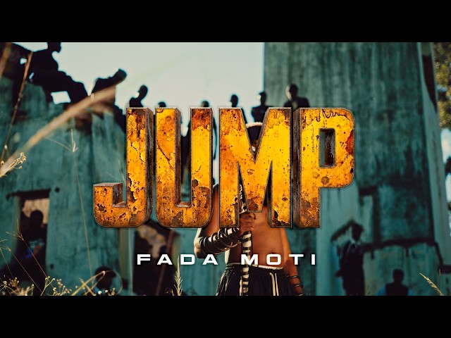 Fada Moti  - JUMP (Official Music Video)